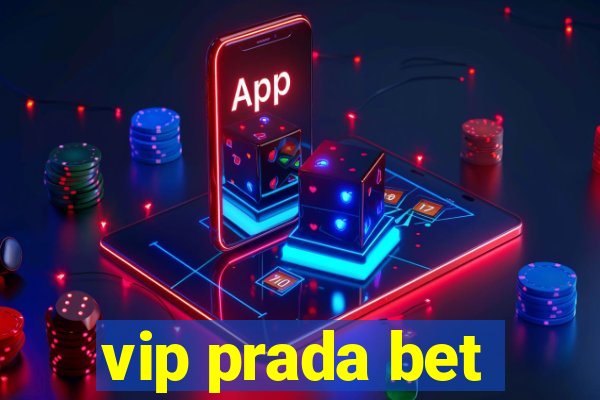 vip prada bet